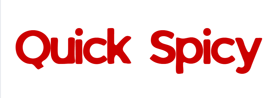 Quick Spicy